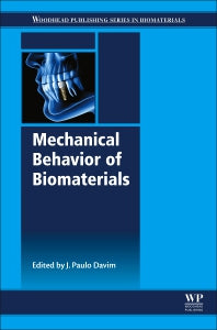 Mechanical Behavior of Biomaterials (Paperback / softback) 9780081021743