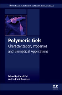 Polymeric Gels; Characterization, Properties and Biomedical Applications (Paperback / softback) 9780081021798