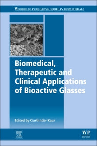 Biomedical, Therapeutic and Clinical Applications of Bioactive Glasses (Paperback / softback) 9780081021965