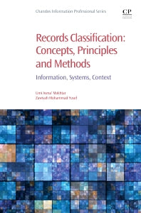 Records Classification: Concepts, Principles and Methods; Information, Systems, Context (Paperback / softback) 9780081022382