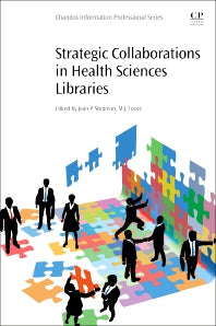 Strategic Collaborations in Health Sciences Libraries (Paperback / softback) 9780081022580