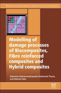 Modelling of Damage Processes in Biocomposites, Fibre-Reinforced Composites and Hybrid Composites (Paperback / softback) 9780081022894