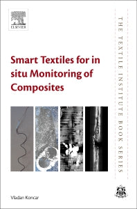 Smart Textiles for In Situ Monitoring of Composites (Paperback / softback) 9780081023082