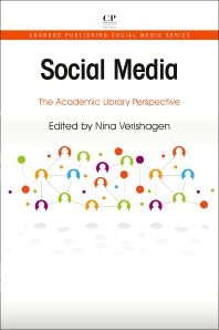 Social Media; The Academic Library Perspective (Paperback / softback) 9780081024096