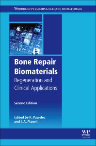 Bone Repair Biomaterials; Regeneration and Clinical Applications (Paperback / softback) 9780081024515