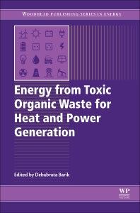 Energy from Toxic Organic Waste for Heat and Power Generation (Paperback / softback) 9780081025284