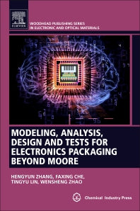 Modeling, Analysis, Design, and Tests for Electronics Packaging beyond Moore (Paperback / softback) 9780081025321