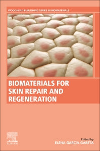 Biomaterials for Skin Repair and Regeneration (Paperback / softback) 9780081025468