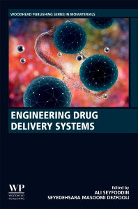 Engineering Drug Delivery Systems (Paperback / softback) 9780081025482