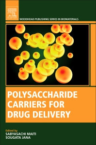 Polysaccharide Carriers for Drug Delivery (Paperback / softback) 9780081025536