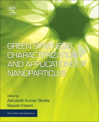 Green Synthesis, Characterization and Applications of Nanoparticles (Paperback / softback) 9780081025796
