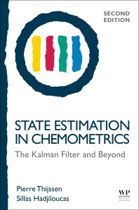 State Estimation in Chemometrics; The Kalman Filter and Beyond (Paperback / softback) 9780081026038