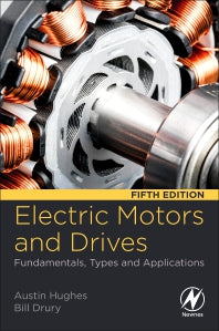 Electric Motors and Drives; Fundamentals, Types and Applications (Paperback / softback) 9780081026151