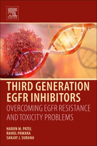 Third Generation EGFR Inhibitors; Overcoming EGFR Resistance and Toxicity Problems (Paperback / softback) 9780081026618