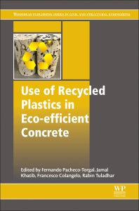 Use of Recycled Plastics in Eco-efficient Concrete (Paperback / softback) 9780081026762