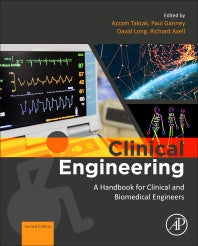 Clinical Engineering; A Handbook for Clinical and Biomedical Engineers (Hardback) 9780081026946