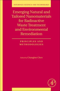 Emerging Natural and Tailored Nanomaterials for Radioactive Waste Treatment and Environmental Remediation; Principles and Methodologies (Paperback / softback) 9780081027271