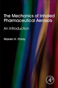 The Mechanics of Inhaled Pharmaceutical Aerosols; An Introduction (Paperback / softback) 9780081027493