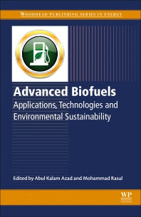 Advanced Biofuels; Applications, Technologies and Environmental Sustainability (Paperback / softback) 9780081027912