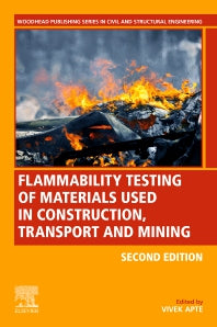 Flammability Testing of Materials Used in Construction, Transport, and Mining (Paperback / softback) 9780081028018