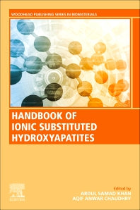 Handbook of Ionic Substituted Hydroxyapatites (Paperback / softback) 9780081028346