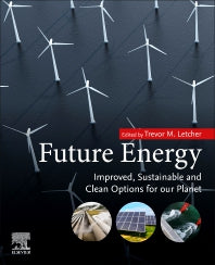 Future Energy; Improved, Sustainable and Clean Options for Our Planet (Paperback / softback) 9780081028865