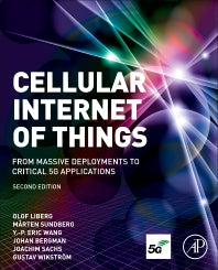 Cellular Internet of Things; From Massive Deployments to Critical 5G Applications (Paperback / softback) 9780081029022