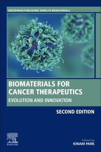 Biomaterials for Cancer Therapeutics; Evolution and Innovation (Paperback / softback) 9780081029831