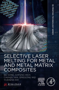 Selective Laser Melting for Metal and Metal Matrix Composites (Paperback / softback) 9780081030059