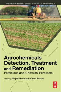 Agrochemicals Detection, Treatment and Remediation; Pesticides and Chemical Fertilizers (Paperback / softback) 9780081030172