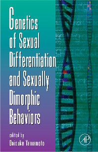 Genetics of Sexual Differentiation and Sexually Dimorphic Behaviors (Hardback) 9780120176601