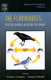 The Flaviviruses: Detection, Diagnosis and Vaccine Development (Hardback) 9780120398614