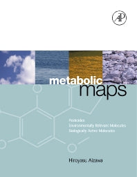 Metabolic Maps; Pesticides, Environmentally Relevant Molecules and Biologically Active Molecules (Hardback) 9780120456055