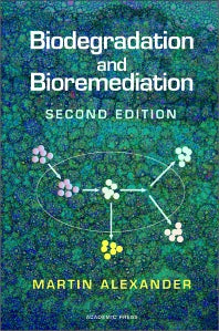 Biodegradation and Bioremediation (Hardback) 9780120498611