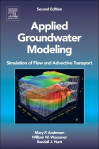 Applied Groundwater Modeling; Simulation of Flow and Advective Transport (Hardback) 9780120581030