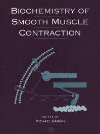 Biochemistry of Smooth Muscle Contraction (Hardback) 9780120781607