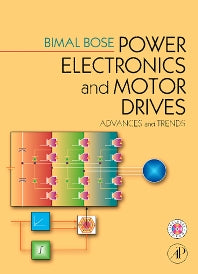 Power Electronics and Motor Drives; Advances and Trends (Hardback) 9780120884056