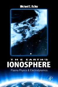 The Earth's Ionosphere; Plasma Physics and Electrodynamics (Hardback) 9780120884254
