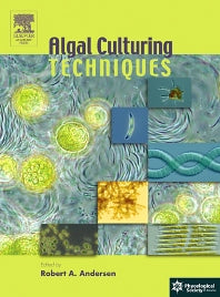 Algal Culturing Techniques (Hardback) 9780120884261