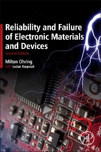 Reliability and Failure of Electronic Materials and Devices (Hardback) 9780120885749