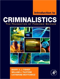 Introduction to Criminalistics; The Foundation of Forensic Science (Hardback) 9780120885916