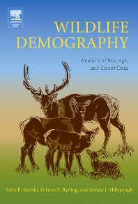 Wildlife Demography; Analysis of Sex, Age, and Count Data (Hardback) 9780120887736