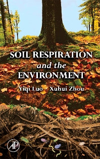 Soil Respiration and the Environment (Hardback) 9780120887828