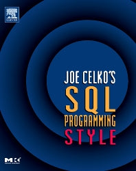 Joe Celko's SQL Programming Style (Paperback / softback) 9780120887972