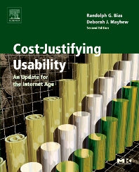 Cost-Justifying Usability; An Update for the Internet Age (Paperback / softback) 9780120958115