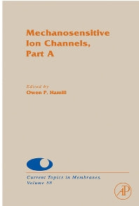 Mechanosensitive Ion Channels, Part A (Hardback) 9780121533588