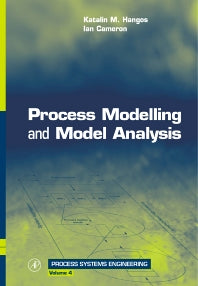 Process Modelling and Model Analysis (Hardback) 9780121569310