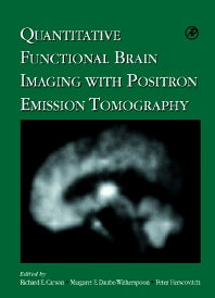 Quantitative Functional Brain Imaging with Positron Emission Tomography (Hardback) 9780121613402