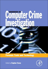 Handbook of Computer Crime Investigation; Forensic Tools and Technology (Paperback / softback) 9780121631031