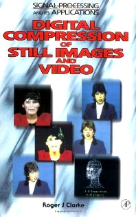 Digital Compression of Still Images and Video (Hardback) 9780121757205